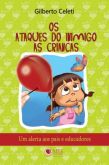 OS ATAQUES DO INIMIGO AS CRIANÇAS
