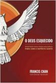 Livro: O Deus Esquecido - Revertendo nossa trágica(...)